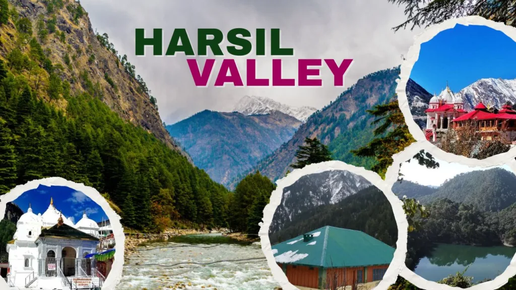 हर्षिल घाटी (Harsil Valley) कैसे पहुंचे? घूमने का सही समय और प्रमुख जगहें