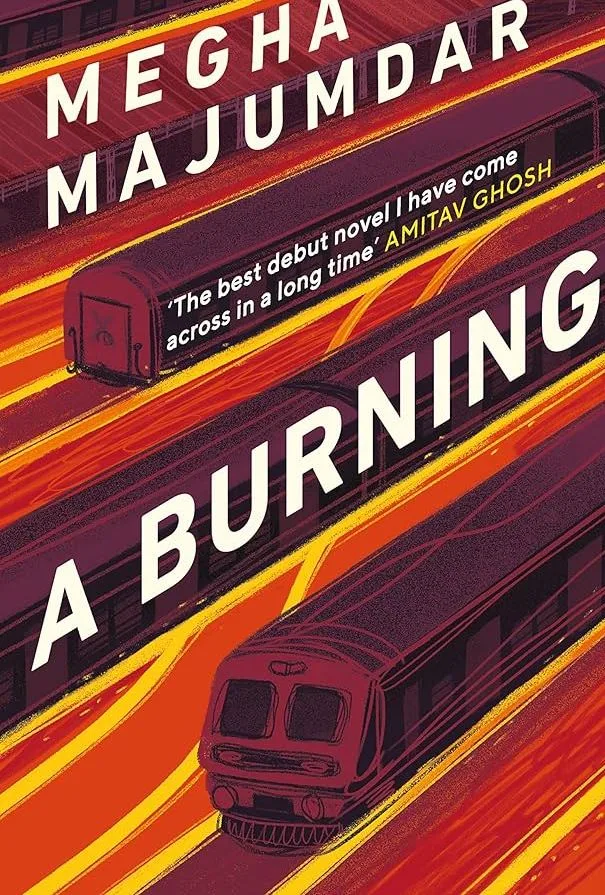 'A Burning' by Megha Majumdar