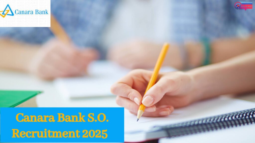 Canara Bank Specialist Officer Recruitment 2025