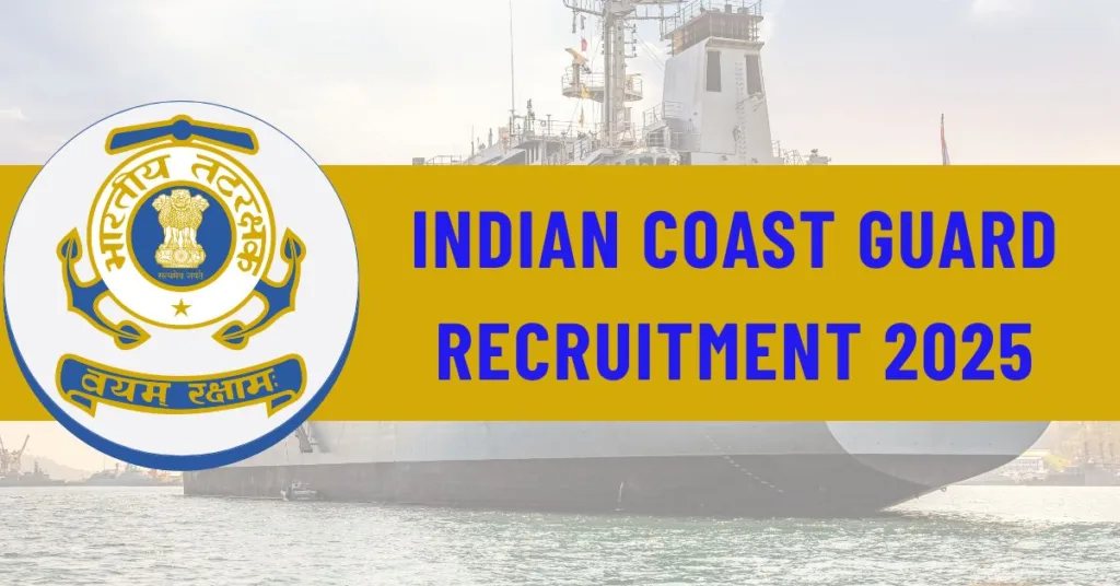 Indian Coast Guard Recruitment 2025