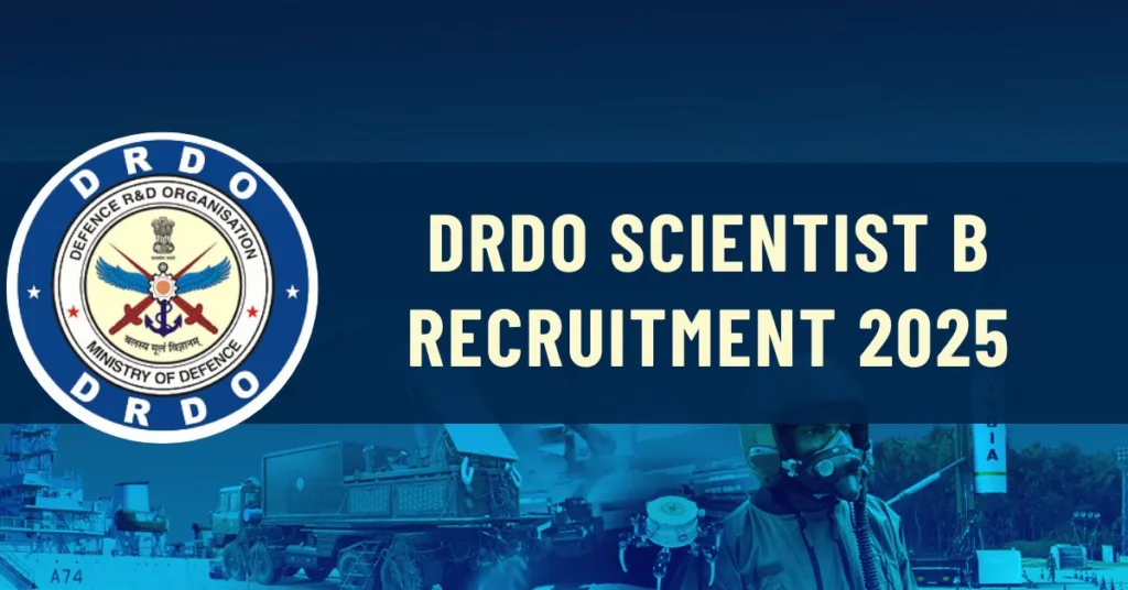 DRDO Scientist B Recruitment 2025