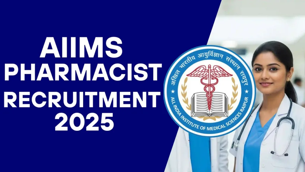 AIIMS Pharmacist Recruitment 2025