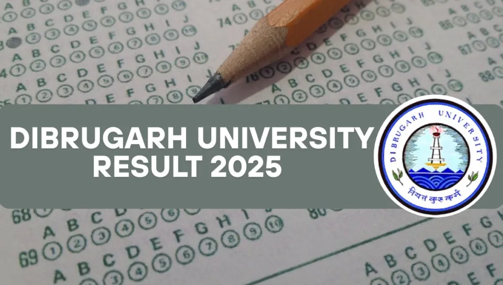  Dibrugarh University Result 2025